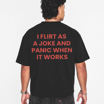 I Flirt As A Joke Funny T Shirt Sarcastic Social Anxiety Graphic Tee Premium 100 Cotton Relatable Introvert Top Made in USA.jpg