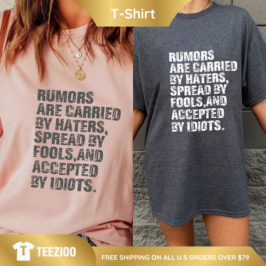Rumors Haters Sarcastic Graphic Tee.png