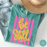 Comfort Colors Be Still T Shirt Girly Pink Stripes Coquette Aesthetic Faith Graphic Tee.jpg