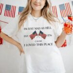 I m Just Mad Cuz I Loved This Place 1776 2026 T Shirt Funny Patriotic 250th Anniversary Graphic Tee Unisex Cotton Shirt.jpg