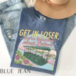 Comfort Colors Get In Loser Magical Journey T Shirt Playful Theme Park Graphic Tee Retro Vacation Aesthetic Shirt.jpg