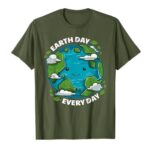 Earth Day Every Day T Shirt Cute Eco Friendly Graphic Tee Sustainable Unisex Cotton Nature Shirt.jpg
