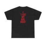I Treat My Girl Right T Shirt Romantic Boyfriend Graphic Tee Unisex Cotton Shirt.jpg