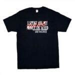 I Spent All My Money Funny T Shirt Retro Humor Graphic Tee Unisex Cotton Shirt.jpg
