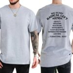 Big Scary Radical Left Agenda T Shirt Funny Political Satire Graphic Tee Unisex Cotton Shirt.jpg