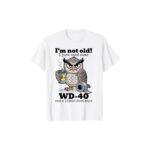 I m Not Old I Just Need Some Owl Funny T Shirt Witty Bird Lover Tee Cute Owl Graphic Shirt for Men Women.jpg