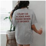 I Flirt As A Joke Funny T Shirt Sarcastic Social Anxiety Graphic Tee Premium 100 Cotton Relatable Introvert Top Made in USA.jpg