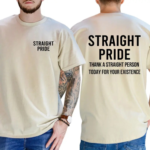 Straight Pride Sarcastic Tee Thank A Straight Person Graphic Shirt.png