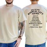 Big Scary Radical Left Agenda T Shirt Funny Political Satire Graphic Tee Unisex Cotton Shirt.jpg