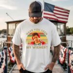 Something About Mary Have You Seen My Wiener T Shirt Funny 90s Comedy Movie Graphic Tee Premium 100 Cotton Warren Quote Top Made in USA.jpg