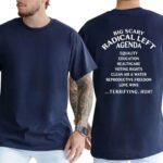 Big Scary Radical Left Agenda T Shirt Funny Political Satire Graphic Tee Unisex Cotton Shirt.jpg