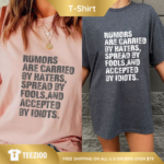 Rumors Haters Sarcastic Graphic Tee.png