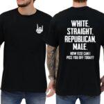 White Straight Republican Male T Shirt.jpg